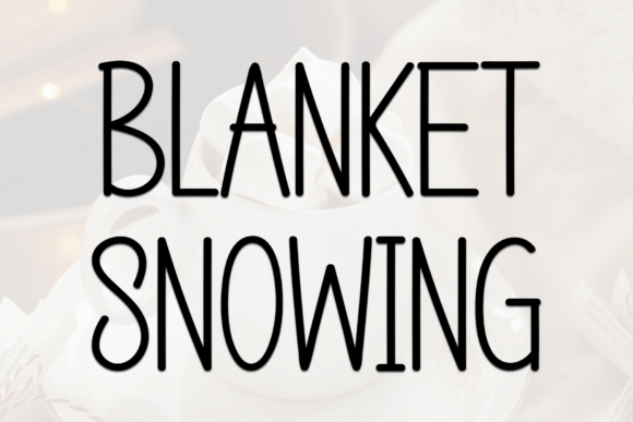 Blanket Snowing Font for Festive Design