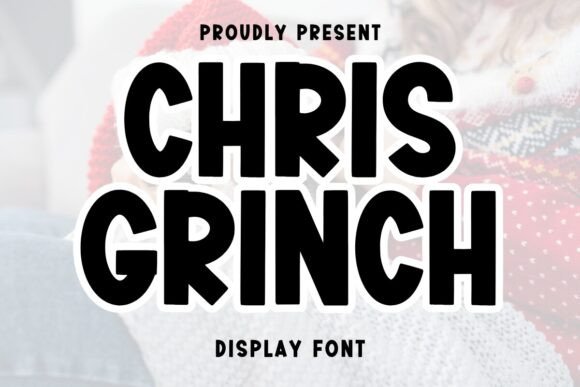 Chris Grinch Display Font for Handmade Product Design