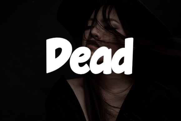 Dead Font: Bold and Beautiful