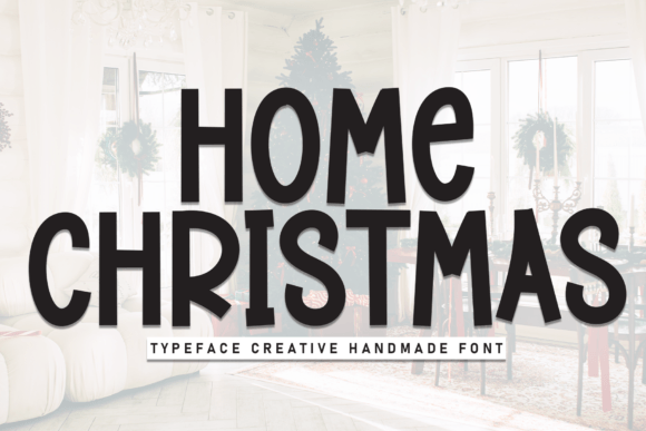 Home Christmas Font: A Cozy Display Typeface for Festive Web Design