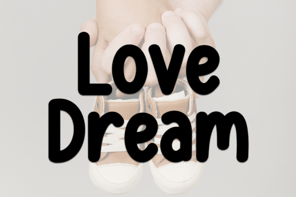 Love Dream Font for Bold Digital Headlines and Casual Branding