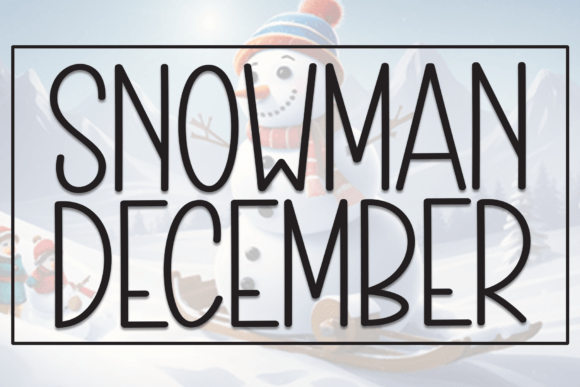 Snowman December: A Festive Display Font for Holiday Branding